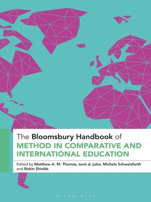 cover image of The Bloomsbury Handbook of Method in Comparative and International Education